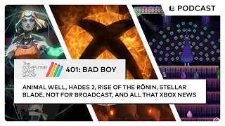 The Computer Game Show 401: Bad Boy - Animal Well, Hades II, Rise of the Ronin, Stellar Blade, Xbox