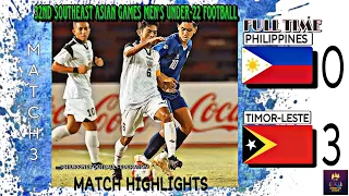 PHILIPPINES VS TIMOR-LESTE MATCH HIGHLIGHTS | 32ND SOUTHEAST ASIAN GAMES MEN'S UNDER-22 FOOTBALL