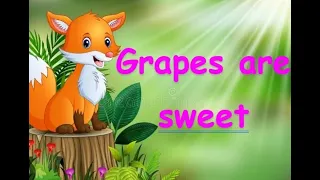 Sweet Surprises: The Grapes Are Sweet - A Fun and Moral Story for Kids.