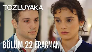 Tozluyaka 22. Bölüm Fragman