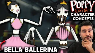 What Needs To Be In Poppy Playtime | Bella Ballerina | Character Concepts | Poppy Playtime Chapter 3