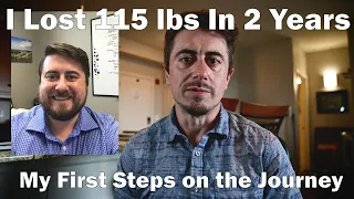 Losing 115lbs in 2 years - The first steps I took