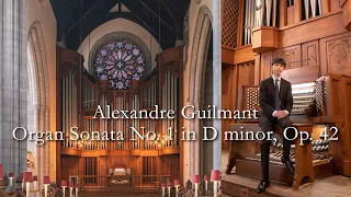 Alexander Guilmant - Organ Sonata No. 1 Op. 42