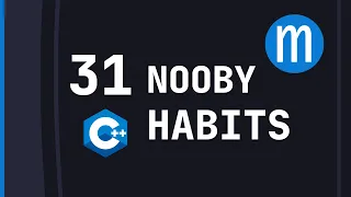 31 nooby C++ habits you need to ditch