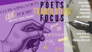 Cultivating Voices Live Poets Focus on Translation (18Jul2021)
