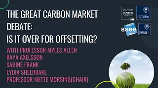 Panel Discussion: 'The great carbon market debate: is it over for offsetting?'