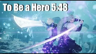 [FF7 Rebirth] To Be a Hero in 5:43