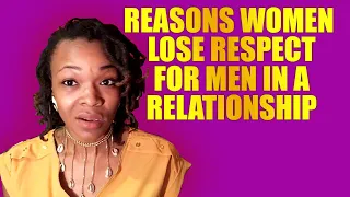 Reasons Women Lose Respect for Men in a Relationship