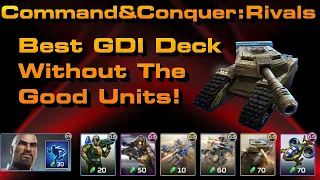 C&C Rivals: Best GDI Deck Without Best GDI Units?!
