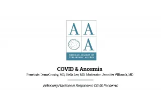 COVID-19 and Anosmia - AAOA Zoomcast