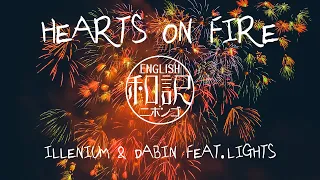 【和訳 / Lyrics】Hearts On Fire - Illenium & Dabin feat. Lights