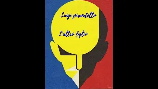 L'altro figlio. Da "Novelle per un anno" di Luigi Pirandello.  Lettura di Luigi Loperfido.