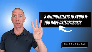 3 Antinutrients to Avoid If you Have Osteoporosis