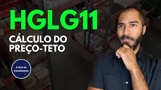 HGLG11: VEJA O CÁLCULO DE PREÇO-TETO DESTE FUNDO IMOBILIÁRIO