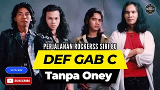 Kisah pengunduran Oney sewaktu tubuhkan kumpulan DEF GAB C