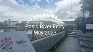 Escolta, Manila to Kalawaan, Pasig via Pasig River Ferry Services I May2023