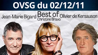 Best of de Christine Bravo, de Jean-Marie Bigard  et d'Olivier de Kersauson ! OVSG du 02/12/11