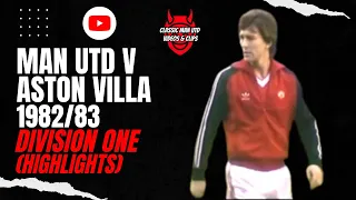 Man Utd v Aston Villa 1982/83 Division One (Highlights)