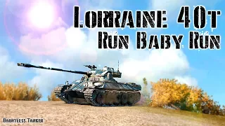 World of Tanks // Lorraine 40t // Erlenberg // Run Baby Run