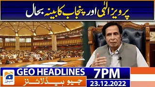 Geo Headlines Today 7 PM | CM Punjab Pervaiz Elahi & Punjab Cabinet | 23 December 2022