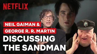 Why Neil Gaiman Has George R.R. Martin to Thank for The Sandman | Netflix