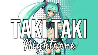 (NIGHTCORE) Taki Taki (with Selena Gomez, Ozuna & Cardi B) - DJ Snake