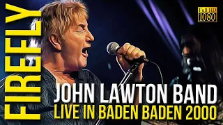 John Lawton Band - Firefly (Live in Baden Baden 2000) - [Remastered to FullHD]