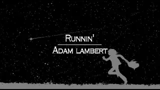 [한글번역] Adam lambert - Runnin'