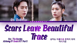 Car, The Garden (카더가든) - Scars Leave Beautiful Trace (상처는 아름다운 흔적이 되어) Alchemy Of Souls OST 1 (환혼)