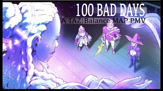 'A Hundred Bad Days' || TAZ: Balance MAP PMV