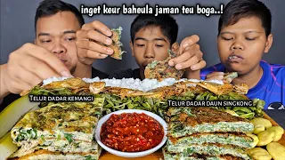 MENU MASALALU ! MUKBANG 2 MACAM TELUR DADAR KEMANGI DAN DAUN SINGKONG, RASANYA LUAR BIASA