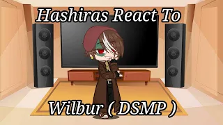 Hashiras React To DSMP | Wilbur 1/2 |