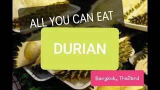 All You Can Eat Durian, Central World, Bangkok, Thailand. (Thailand Fruit Festival)