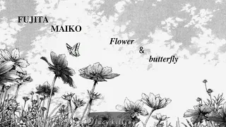 Fujita Maiko - Flower and Butterfly [Sub español + lyrics]