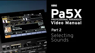 Pa5X Video Manual Part 2: Selecting Sounds