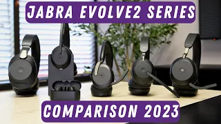 Jabra Evolve2 Series Comparison 2023 - Jabra Evolve2 55 vs Evolve2 65 vs Evolve2 75 vs Evolve2 85