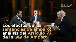 Los efectos de las sentencias de amparo: análisis del artículo 77 de la Ley de Amparo