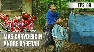 SI DOEL ANAK SEKOLAHAN - Mas Karyo Bikin Andre Gabetah