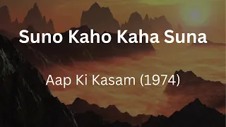 Suno Kaho Kaha Suna | Aap Ki Kasam | Lata Mangeshkar | Kishore Kumar | R D Burman | Anand Bakshi