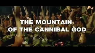 Trailer Mountain of the cannibal god