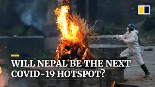 With infections surging, will Nepal be the next Covid-19 hotspot?