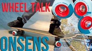 Orangatang Wheel Talk | Onsens