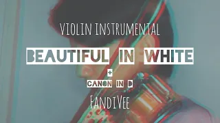 Beautiful In White by. Shane Filan + Canon In D ( Violin Cover )