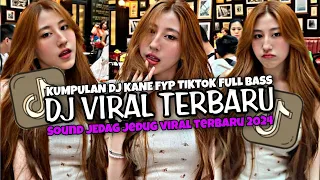 DJ VIRAL TERBARU 2024 FULL BASS JEDAG JEDUG MENGKANE FYP TIKTOK