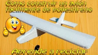 Como construir un avión facilmente de poliestireno