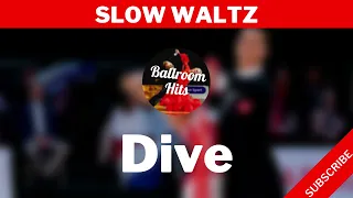 WALTZ music  | Dive