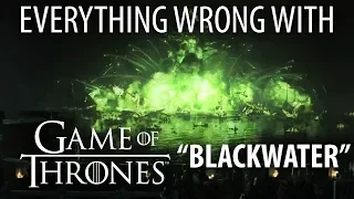 Everything Wrong With Game of Thrones "Blackwater"