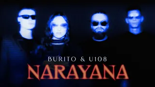 Burito & U108 - Narayana | official music video 2023 |