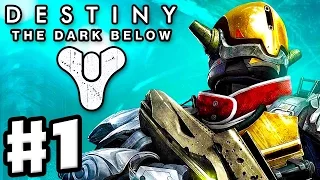 Destiny The Dark Below Gameplay Walkthrough Part 1 - The Fist of Crota (PS4)