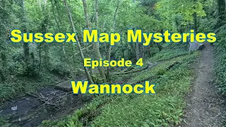 Wannock & A Dance Hall on Stilts. Sussex Map Mysteries: Episode 4